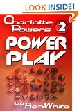 Charlotte Powers 2: Power Play