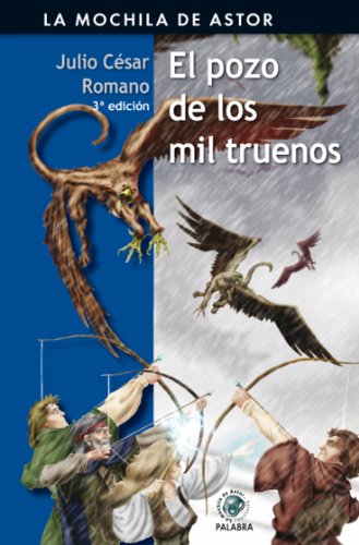 El pozo de los mil truenos (Mochila de Astor) (Spanish Edition)