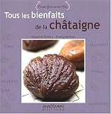 Tous les bienfaits de la ch�taigne