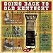 Going Back to Old Kentucky: a Bluegrass Anthology
