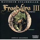 Fresh Aire III by Mannheim Steamroller