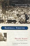 Baseball Forever: Reflections on 60 Years in the Game