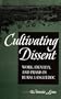 Cultivating Dissent: Work, Identity and Praxis in Rural Languedoc (Suny Series in National Identities)