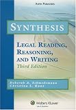 Synthesis: Legal Reading, Reasoning and Writing (Legal Research and Writing)