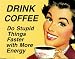Drink Coffee Subject Mini-Poster Print, 36x28