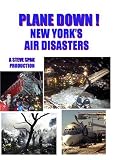 PLANE DOWN  New York's Air Disasters