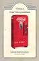 Vintage Coca-cola Machines a Price and Identification Guide to Collectible Coolers and Machines