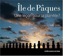 Ile de P&acirc;ques : Une le&ccedil;on pour la plan&egrave;te ?