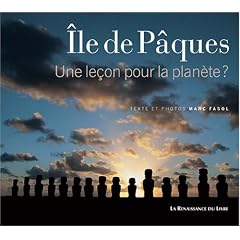 Ile de P�ques : Une le�on pour la plan�te ?