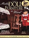 Making Doll Furniture in Wood: 24 Projects and Plans Perfectly Sized for American Girl and Other 18