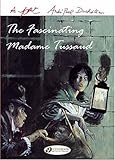 The fascinating Madame Tussaud
