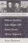 Four Reasonable Men: Marcus Aurelius, John Stuart Mill, Ernest Renan, Henry Sidgwick