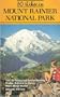 100 hikes in the North Cascades: Mt. Baker area, North Cascades NP, Ross Lake NRA, Pasayten Wilderness, Methow-Chelan