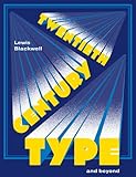Twentieth-century type and beyond