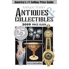 Antique Trader Antiques & Collectibles 2009 Price Guide (Antique Trader's Antiques & Collectibles Price Guide)