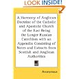 A Harmony Of Anglican Doctrine Of The Catholic And Apostolic Church Of The East Being The Longer Russian Catechism With... by  Anonymous