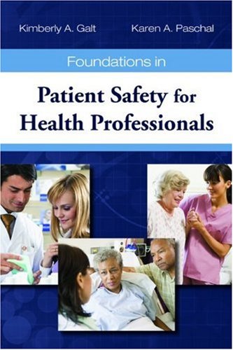 Foundations in Patient Safety for Health Professionals