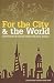 Books : For the City & the World: Conversations in Catholic Studies and Social Thought