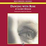 Dancing with Rose (Unabridged)