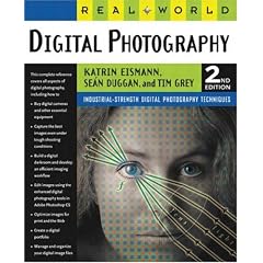 Real World Digital Photography (2nd Edition) (Real World)