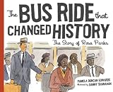 The Bus Ride that Changed History: Rosa Parks