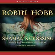 Shaman's Crossing, Book One of the Soldier Son Trilogy | Robin Hobb