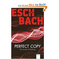 Perfect Copy: Die zweite Sch�pfung