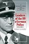 Leaders of the SS and German Police, Vol. 1