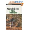Mountain Biking the White Mountains, West