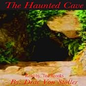 The Haunted Cave | [Drac Von Stoller]