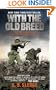 With the Old Breed: At Peleliu and Okinawa
