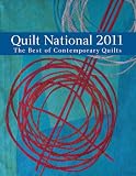Quilt National 2011: The Best of Contemporary Quilts