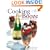 Cooking with Booze: Delicious Recipes Using Wine, Beer and Spirits
