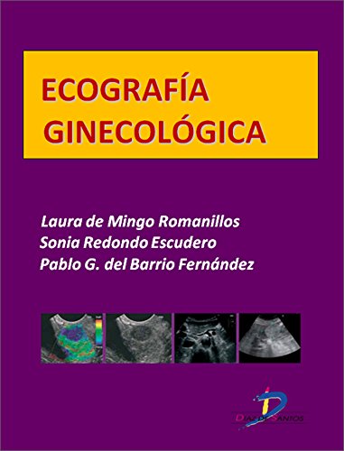 Ecografía ginecológica  (Este capítulo pertenece al libro Tratado de ultrasonografía abdominal) (Spanish Edition)