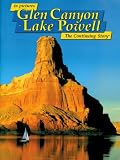 in pictures Glen Canyon-Lake Powell: The Continuing Story