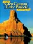 in pictures Glen Canyon-Lake Powell: The Continuing Story