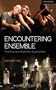 Encountering Ensemble
