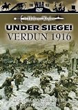 Review Under Siege  / Under Siege! - Verdun 1916