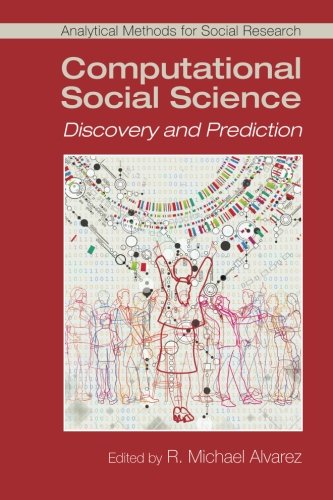Computational Social Science: Discovery and Prediction (Analytical Methods for Social Research)
