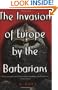 The Invasion of Europe by the Barbarians