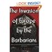 The Invasion of Europe by the Barbarians