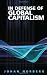 In Defense of Global Capitalism