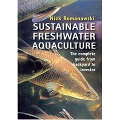 Sustainable Freshwater Aquaculture: The Complete Guide from Backyard to Investor