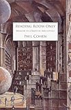 Reading room only : memoir of a radical bibliophile