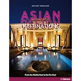 Asian Design Destinations: From the Middle East to the Far Eastvon "Arne Klett"