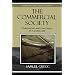 The Commercial Society: Foundations and Challenges in a Global Age (Studies in Ethics and Economics)