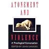 Atonement and Violence: A Theological Conversation