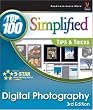 Digital Photography: Top 100 Simplified Tips & Tricks (Top 100 Simplified Tips & Tricks)