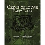 Czechoslovak Fairy Tales ~ Parker Fillmore