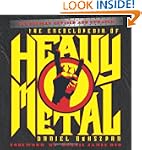 The Encyclopedia of Heavy Metal: Comp...